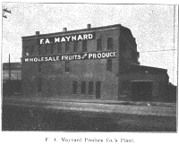F. A. Maynard Produce Co.'s Plant.